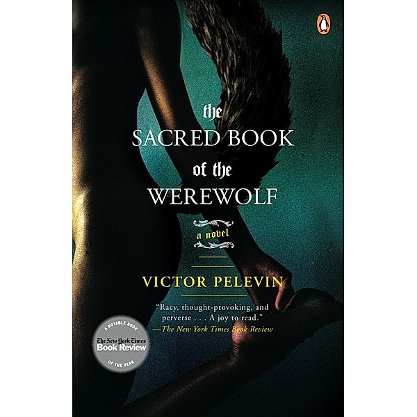 The Sacred Book of the Werewolf, Victor Pelevin