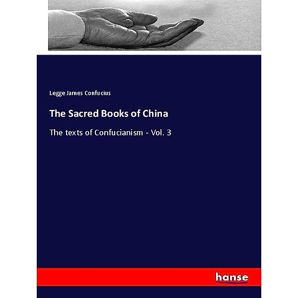 The Sacred Books of China, Legge James Confucius