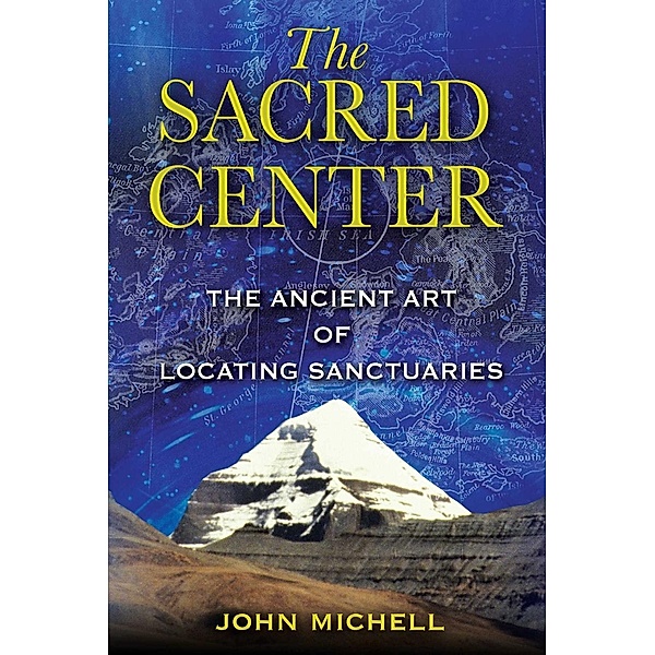 The Sacred Center / Inner Traditions, John Michell