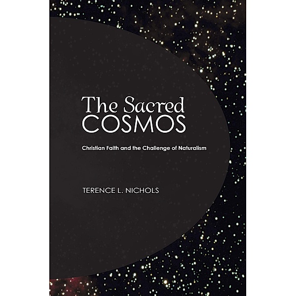 The Sacred Cosmos, Terence L. Nichols