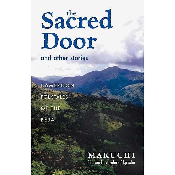The Sacred Door and Other Stories / Research in International Studies, Africa Series, Makuchi