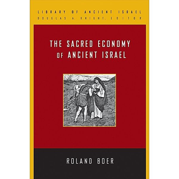 The Sacred Economy of Ancient Israel, Roland Boer