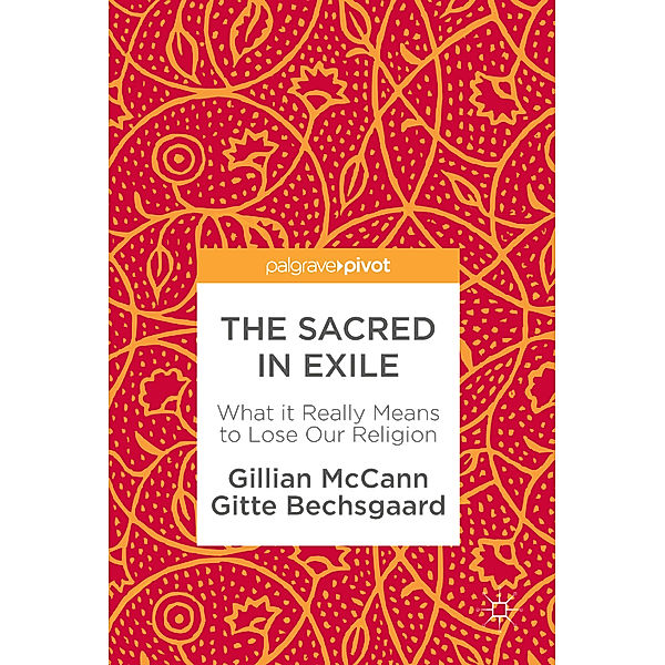 The Sacred in Exile, Gillian McCann, Gitte Bechsgaard