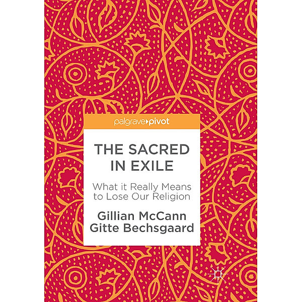 The Sacred in Exile, Gillian McCann, Gitte Bechsgaard