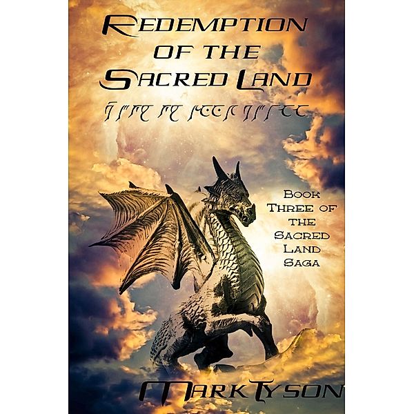 The Sacred Land Saga: Redemption of the Sacred Land (The Sacred Land Saga, #3), Mark Tyson