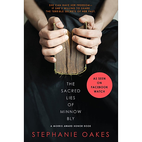 The Sacred Lies of Minnow Bly, Stephanie Oakes