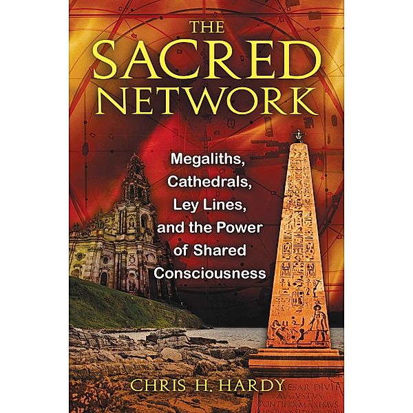 The Sacred Network / Inner Traditions, Chris H. Hardy