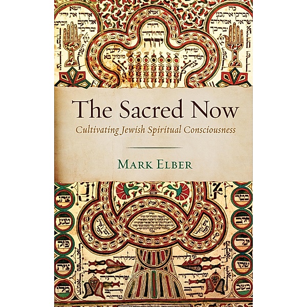 The Sacred Now, Mark Elber
