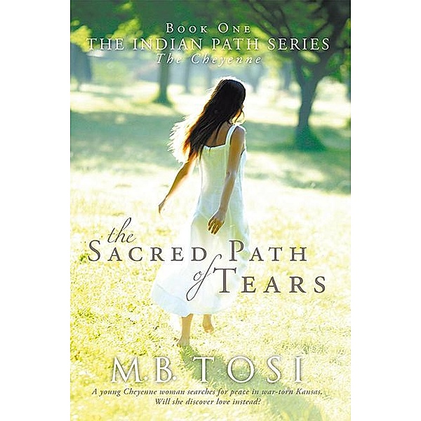 The Sacred Path of Tears, M. B. Tosi