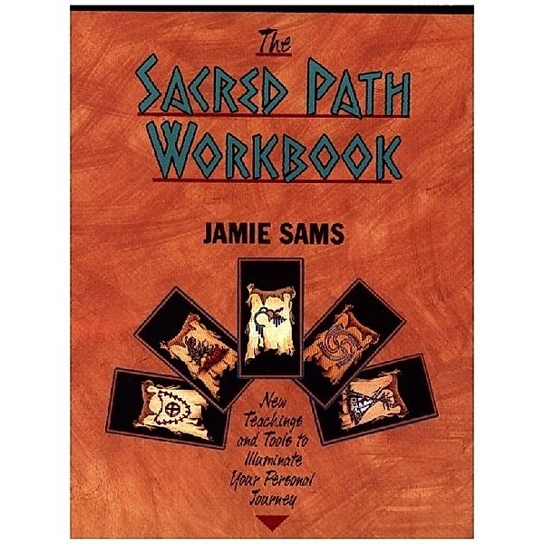 The Sacred Path Workbook, Jamie Sams