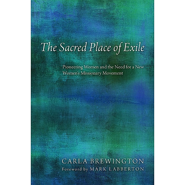 The Sacred Place of Exile, Carla Brewington