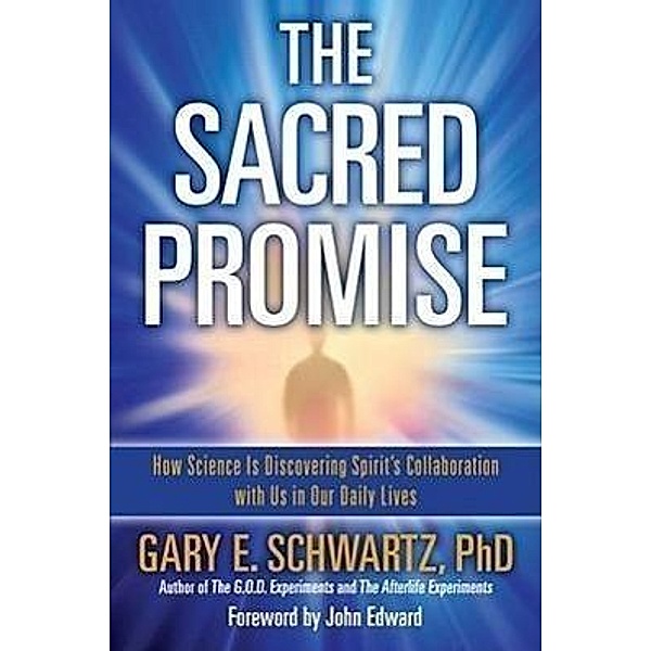 The Sacred Promise, Gary E. Schwartz