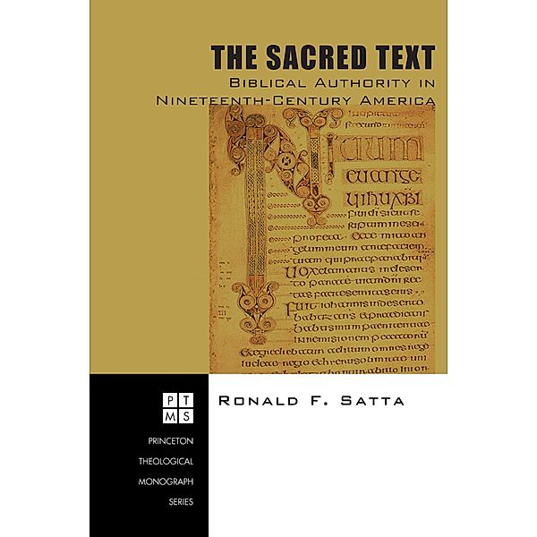 The Sacred Text / Princeton Theological Monograph Series Bd.73, Ronald F. Satta