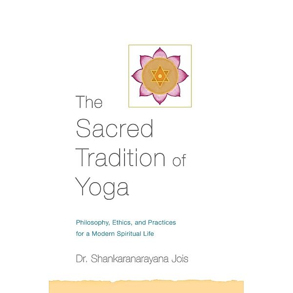 The Sacred Tradition of Yoga, Shankaranarayana Jois