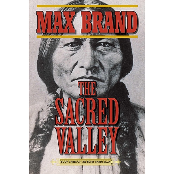 The Sacred Valley, Max Brand