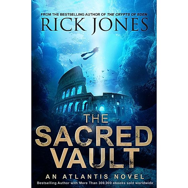 The Sacred Vault (The Quest for Atlantis, #2) / The Quest for Atlantis, Rick Jones