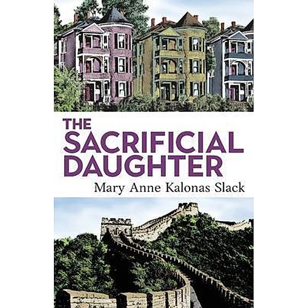 The Sacrificial Daughter, Mary Anne Kalonas Slack