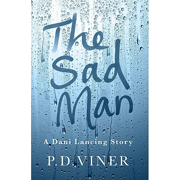The Sad Man (Short Story), P. D. Viner