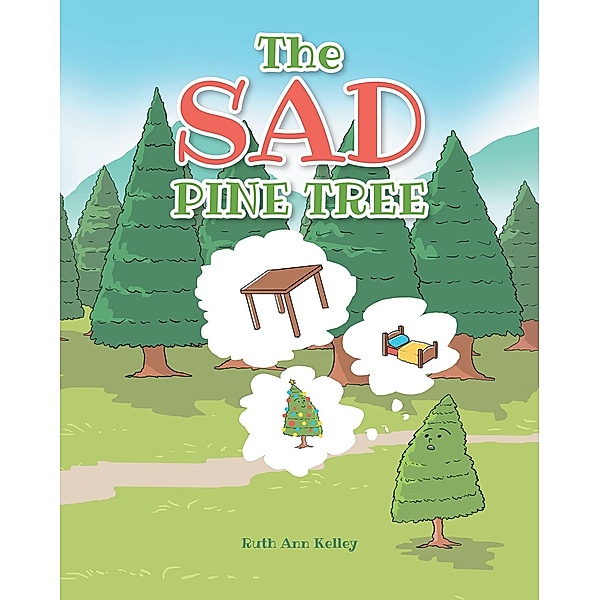 The Sad Pine Tree, Ruth Ann Kelley