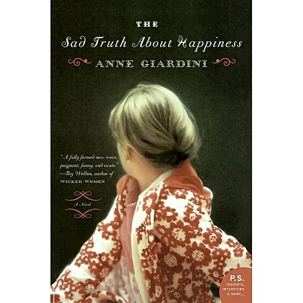 The Sad Truth About Happiness, Anne Giardini