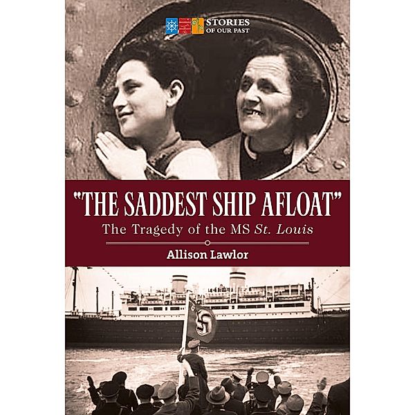 The Saddest Ship Afloat / Stories of Our Past, Allison Lawlor