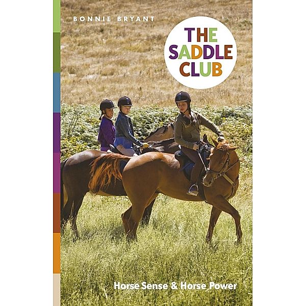 The Saddle Club: Horse Sense & Horse Power, Bonnie Bryant