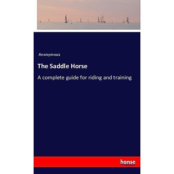 The Saddle Horse, Anonym