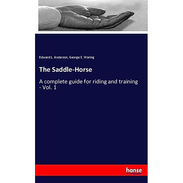 The Saddle-Horse, Edward L. Anderson, George E. Waring