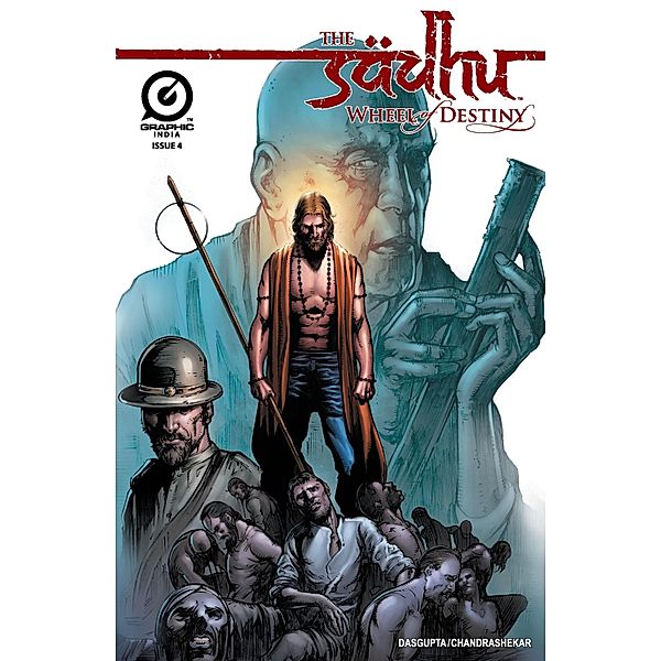 THE SADHU: WHEEL OF DESTINY (Series 3), Issue 4 / THE SADHU: WHEEL OF DESTINY (Series 3), Shamik Dasgupta