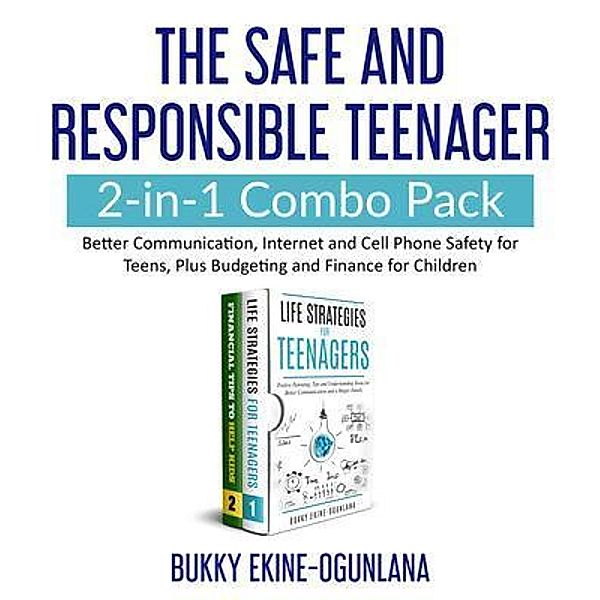 The Safe and Responsible Teenager 2-in-1 Combo Pack, Bukky Ekine-Ogunlana