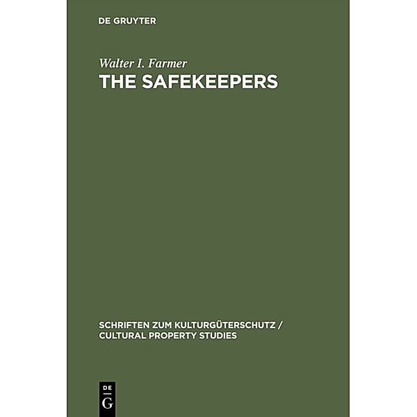 The Safekeepers, A Memoir of the Arts at the End of World War II, Walter I. Farmer