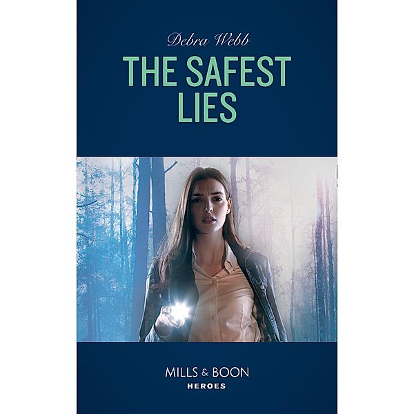 The Safest Lies (Mills & Boon Heroes) (A Winchester, Tennessee Thriller, Book 4) / Heroes, Debra Webb