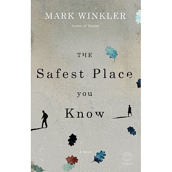 The Safest Place You Know, Mark Winkler