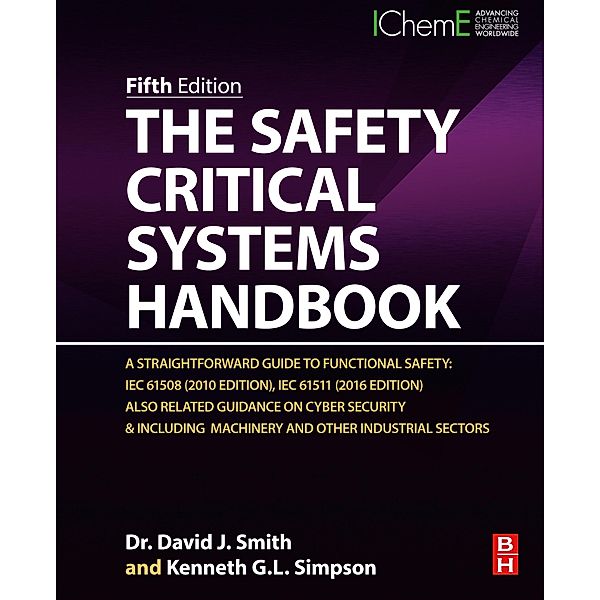 The Safety Critical Systems Handbook, David J. Smith, Kenneth G. L. Simpson