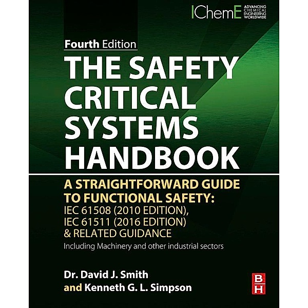 The Safety Critical Systems Handbook, David J. Smith, Kenneth G. L. Simpson