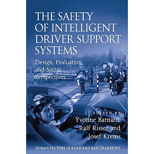 The Safety of Intelligent Driver Support Systems, Ralf Risser