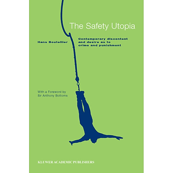 The Safety Utopia, Hans Boutellier