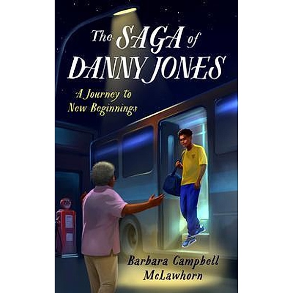 The Saga of Danny Jones / Barbara Campbell McLawhorn, Barbara McLawhorn