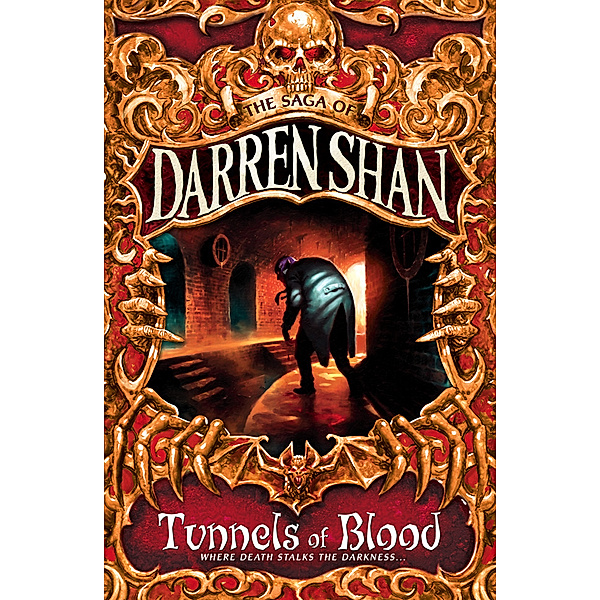 The Saga of Darren Shan / Book 3 / The Tunnels of Blood. Darren Shan und die dunkle Stadt, englische Ausgabe, Darren Shan