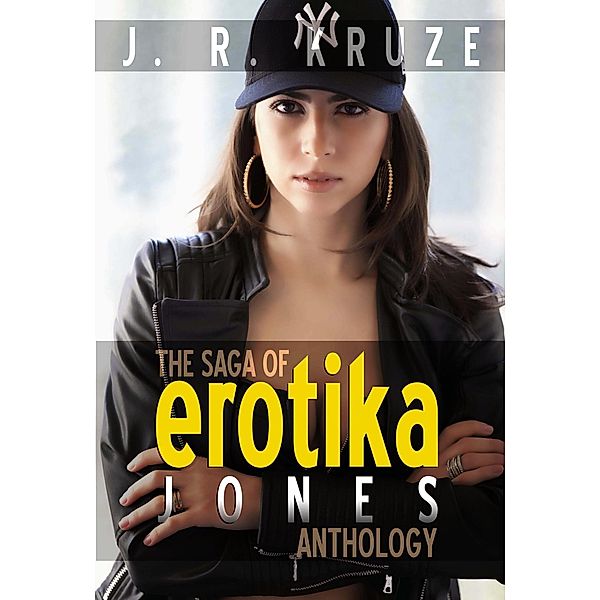 The Saga of Erotika Jones Anthology (Speculative Fiction Parable Anthology) / Speculative Fiction Parable Anthology, J. R. Kruze, S. H. Marpel