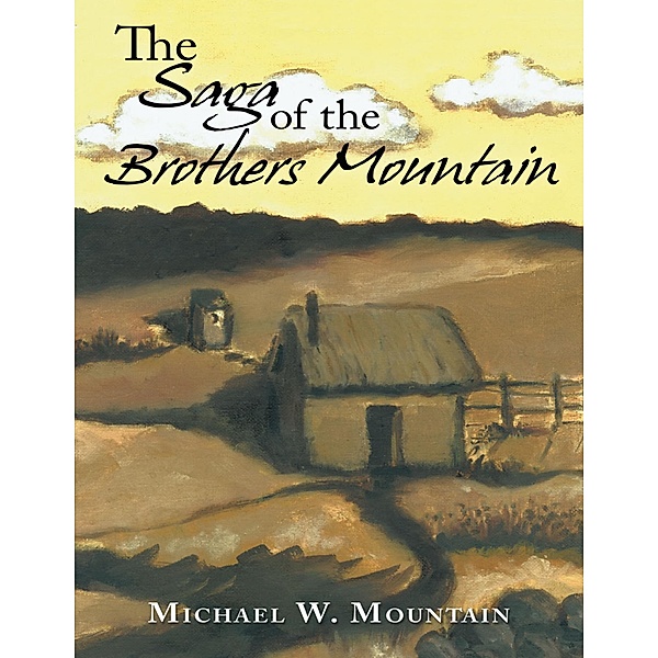 The Saga of the Brothers Mountain, Michael W. Mountain
