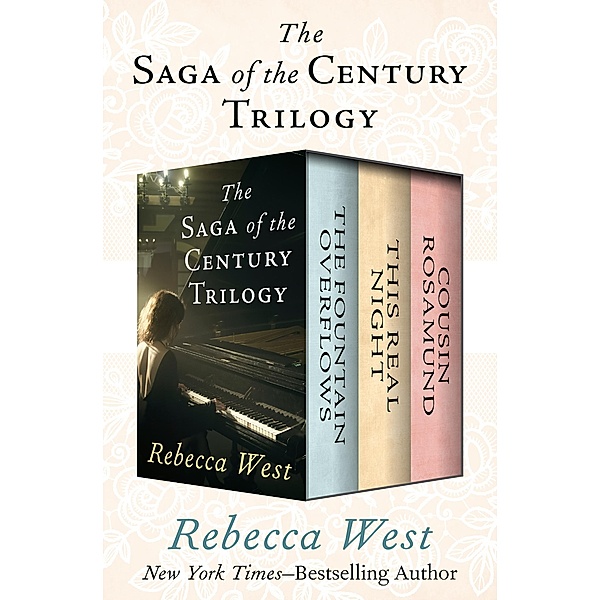 The Saga of the Century Trilogy / The Saga of the Century Trilogy, Rebecca West