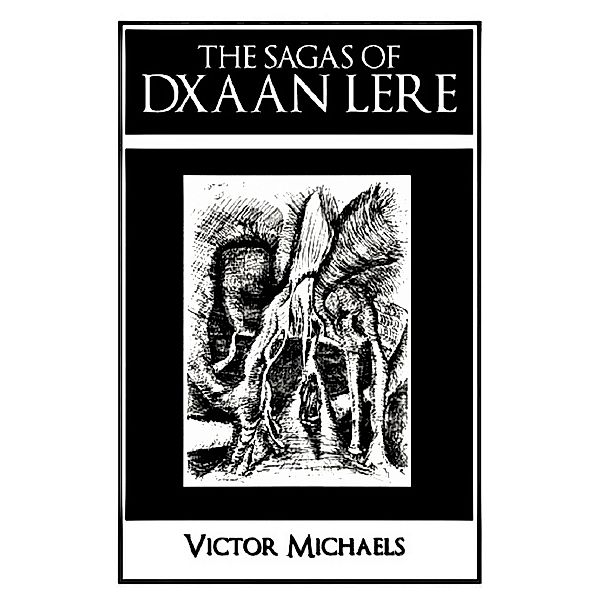 The Sagas of Dxaan Lere, Victor Michaels