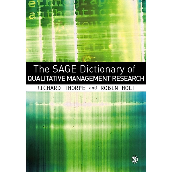 The SAGE Dictionary of Qualitative Management Research