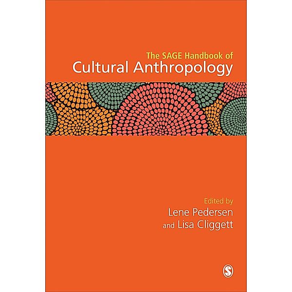 The SAGE Handbook of Cultural Anthropology / The SAGE Handbook of the Social Sciences
