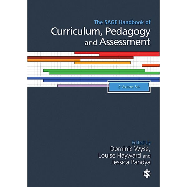 The SAGE Handbook of Curriculum, Pedagogy and Assessment
