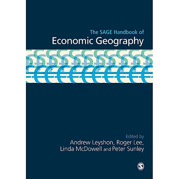 The SAGE Handbook of Economic Geography