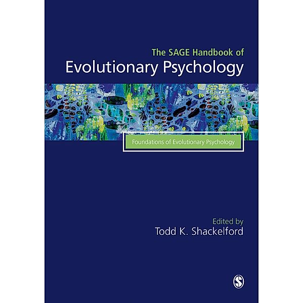 The SAGE Handbook of Evolutionary Psychology