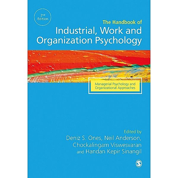 The SAGE Handbook of Industrial, Work & Organizational Psychology