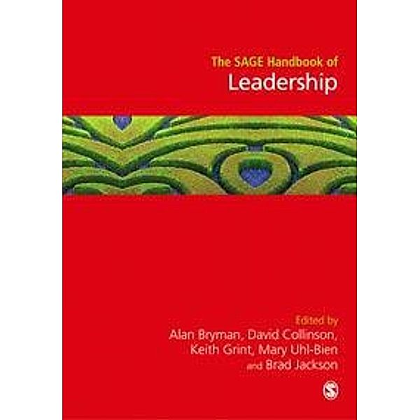 The SAGE Handbook of Leadership